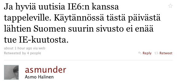 Ja hyviä uutisia IE6:n kanssa tappeleville. Käytännössä tästä päivästä lähtien Suomen suurin sivusto ei enää tue IE-kuutosta.